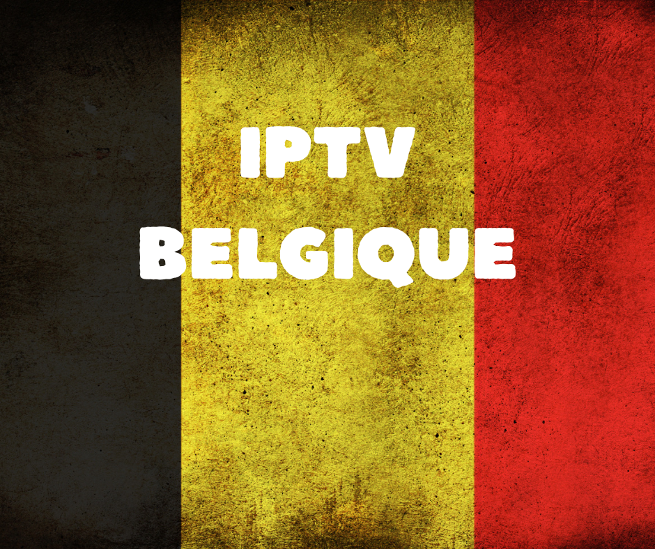 meilleur abonnement iptv belgique