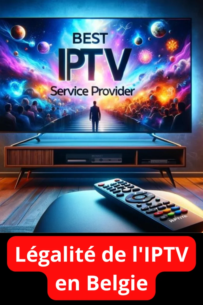 Légalité de l'IPTV en Belgie