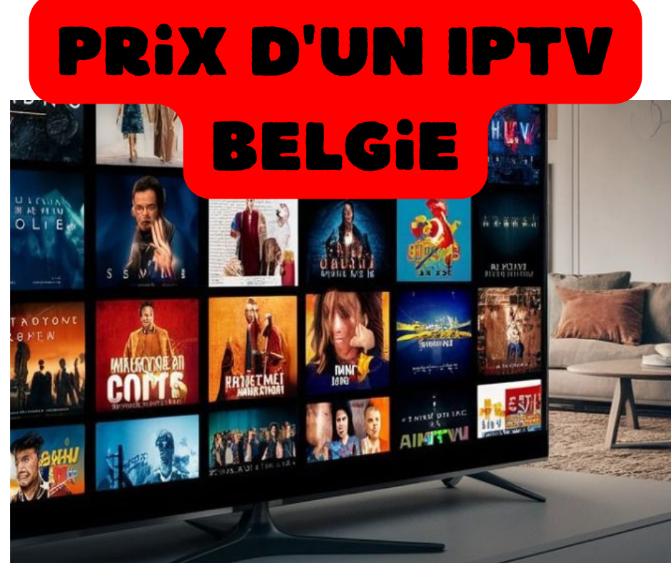 prix d'un IPTV Belgie