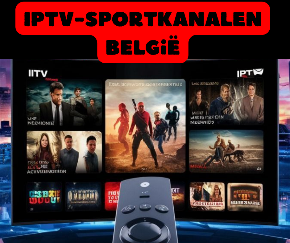 IPTV-sportkanalen iptv België