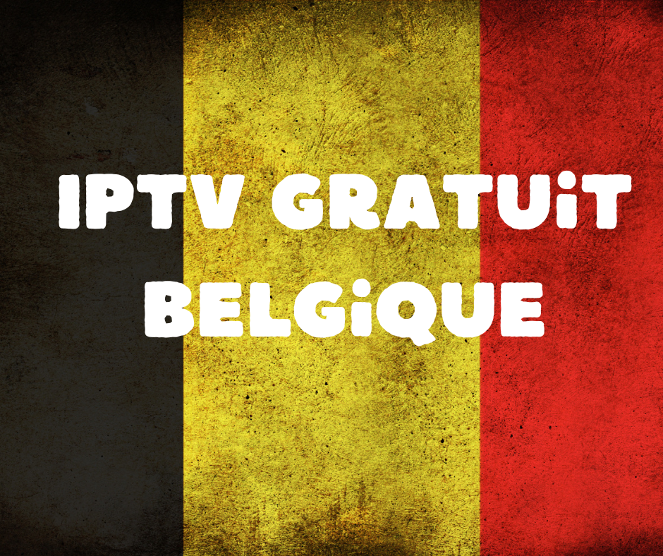 IPTV gratuit Belgique